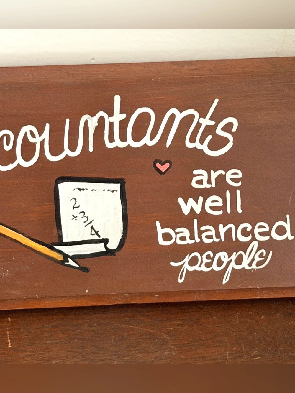 Vintage Accountants are Well Balanced People Handmade Wood Wall Plaque Painted